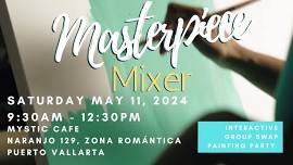 Masterpiece Mixer at Mystic Cafe