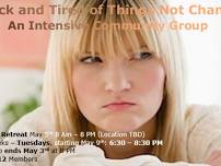 I'm Sick and Tired of Things Not Changing: Intensive Group Counseling