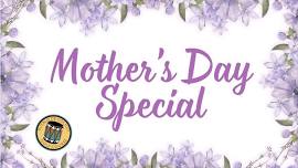 Mother's Day Special