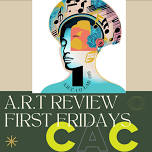 A.R.T. Review First Friday