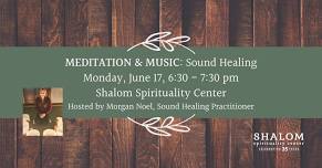 June Meditation and Music: Sound Healing with Morgan Noel