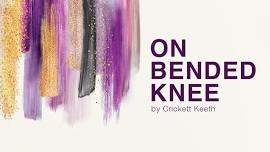 Women’s Bible Study: On Bended Knee