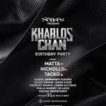 KHARLOS CHAN B-DAY #35 • 31 MAY • 09 PM