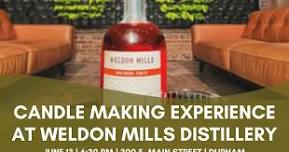 Candle Making at Weldon Mills Distillery