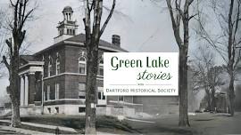 Green Lake Stories with Dartford Historical Society | Town Square Community Center