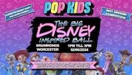 Popkids Worcester - The Big Disney Inspired Ball