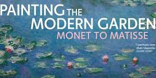 FILM: Painting the Modern Garden: Monet to Matisse