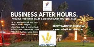 May Business After Hours Hosted By - Dalby & District Rugby Football Club