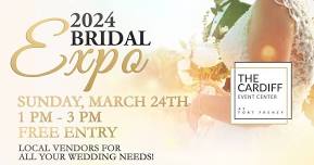 2024 Cardiff Event Center Bridal Expo