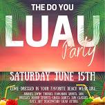 Hawaiian Luau @ The Do You