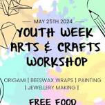 Youth Week Arts & Crafts Workshop