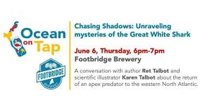 Ocean on Tap: Chasing Shadows - Unraveling mysteries of the Great White Shark