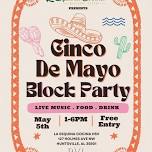 Cinco De Mayo Block Party 2024