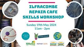 Ilfracombe Repair Cafe Skills Workshop