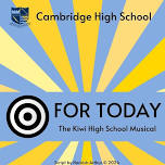 Cambridge High School Production - For Today