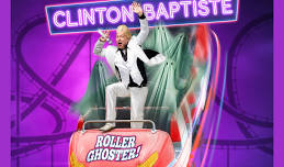 Clinton Baptiste: Roller Ghoster!