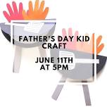 Father's Day Kid Craft (Jun)