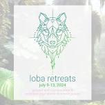 Loba Retreat: Ground with compassion and embrace your divine feminine power