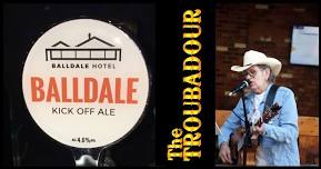 The Troubadour at The Balldale Hotel.