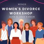 June WINGS Women's Divorce Workshop - Centennial and on-line