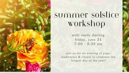 Summer Solstice Workshop