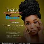 For the NIGHT ft NKATHA at Gatzbys LIVE - 28 June 2024