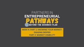 Entrepreneurial Pathways 2.0: Week 4