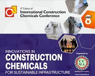 8th Edition of International Construction Chemicals Conference INNOVATIONS IN CONSTRUCTION CHEMICALS