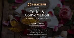 Swadesh ~ Crafts & Conversation