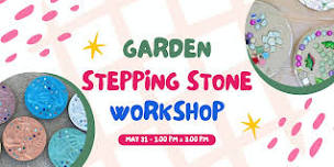 Garden Stepping Stone Workshop