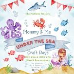 Under the Sea with Mommy & Me