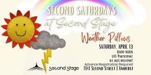 SECOND SATURDAYS - WEATHER PILLOWS