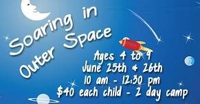 Space Summer camp ~ 2 day camp for ages 4 to 9