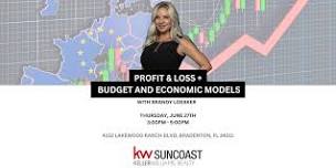 Profit and Loss + Budget and Economic Models