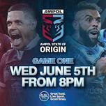 STATE OF ORIGIN GAME 1 LIVE & LOUD!