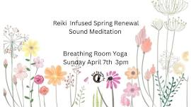 Reiki Infused Spring Renewal Sound Meditation