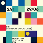 Sisi (Rainbow Disco Club), Hibiya Line, YOKOSUN, Kin, Khoi Mai