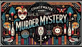 Chacewater Winery M**der Mystery Event