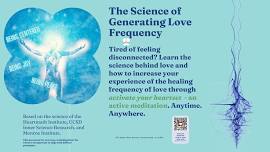 The Science of Generating Love Frequency