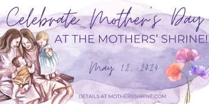 Mothers’ Day at Mothers’ Shrine in Laurie