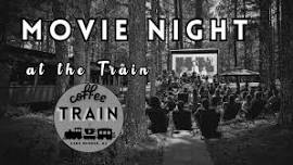 Movie Night at the Train