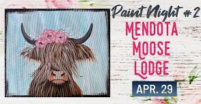 #2 “Shabby Chic Highland” Paint Night at Mendota Moose Lodge