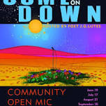 Come on Down - Community Open Mic