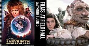 Films at Field Hall | Labyrinth