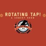 Rotating Tap Comedy @ Coal Mine Ave Brewing