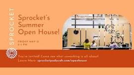 Sprocket Open House