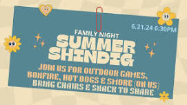 SUMMER SHINDIG (Family Night)