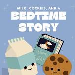 Milk, Cookies, & A Bedtime Story