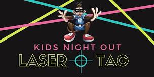 Kids Night Out Laser Tag & Glownastics