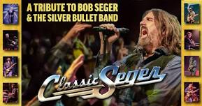 Classic Seger - Bob Seger’s Greatest Hits Live